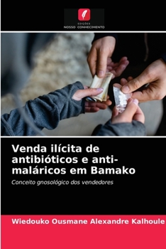 Paperback Venda ilícita de antibióticos e anti-maláricos em Bamako [Portuguese] Book