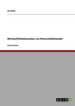 Paperback Wirtschaftlichkeitsanalyse von Photovoltaikfassaden [German] Book