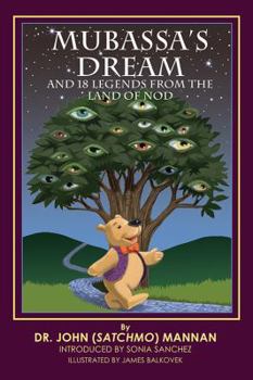 Paperback Mubassa's Dream and 18 Legends From the Land of Nod Book