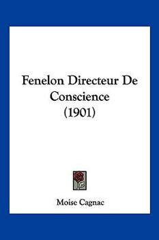 Paperback Fenelon Directeur De Conscience (1901) [French] Book