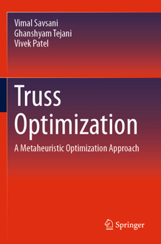 Paperback Truss Optimization: A Metaheuristic Optimization Approach Book