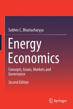 Paperback Energy Economics: Concepts, Issues, Markets and Governance Book