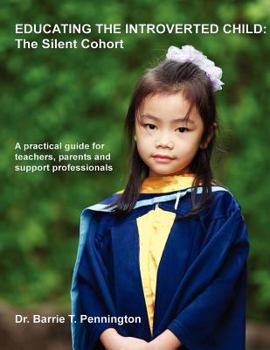 Paperback Educating the Introverted Child: The Silent Cohort Book