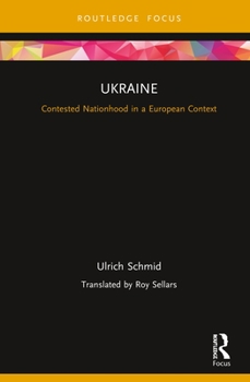 Hardcover Ukraine: Contested Nationhood in a European Context Book