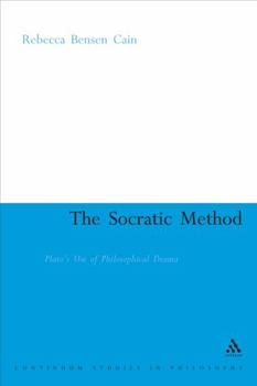 Hardcover The Socratic Method: Plato's Use of Philosophical Drama Book