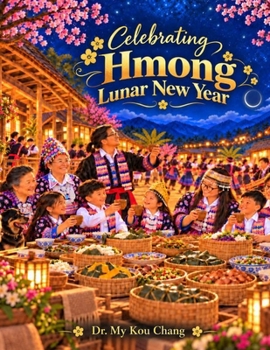 Paperback Celebrating Hmong Lunar New Year Book
