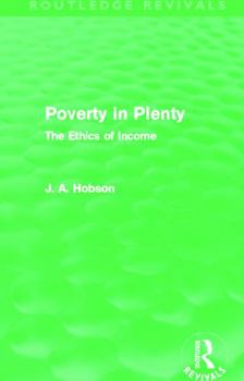 Poverty In PlentyThe Ethics Of Income