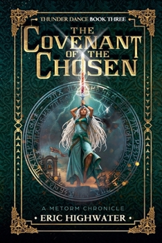 The Covenant of The Chosen (Thunderfire Saga)