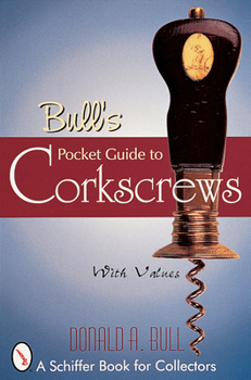 Paperback Bull's Pocket Guide to Corkscrews Book