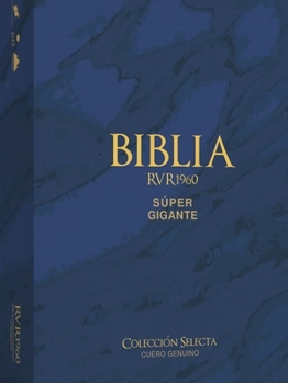 Leather Bound Biblia Rvr 1960 Letra Súper Gigante Cuero Genuino Azul Con Índice (Bible Rvr 1960 Super Giant Print Genuine Leather Bllue (Spanish Edition) [Spanish] Book