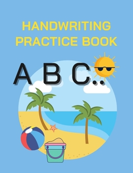 Paperback Handwriting Practice Book: Handwriting Practice workbook for kids reschool writing Workbook with Sight words for Pre K Book