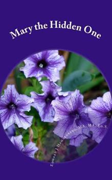 Paperback Mary: The Hidden One Book