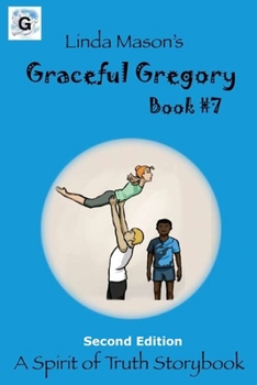 Paperback Graceful Gregory Second Edition: Book #7 Book