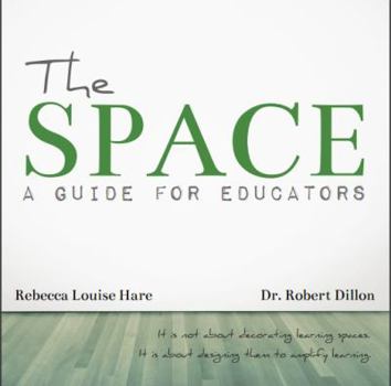 Paperback The Space: A Guide for Educators Book