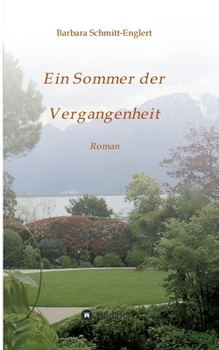 Paperback Ein Sommer der Vergangenheit: Roman [German] Book