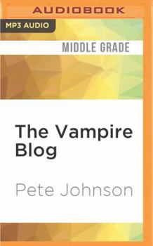 The Vampire Blog - Book #1 of the Vampire Trilogy