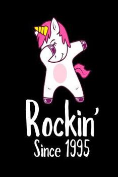 Paperback Rockin' Since 1995: Funny Dabbing Unicorn Birthday Gift Notebook for Women Book