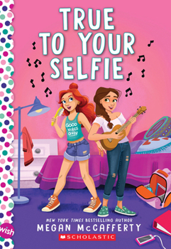 Paperback True to Your Selfie: A Wish Novel Book