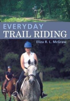 Paperback Everyday Trail Riding Book