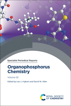 Hardcover Organophosphorus Chemistry: Volume 52 Book