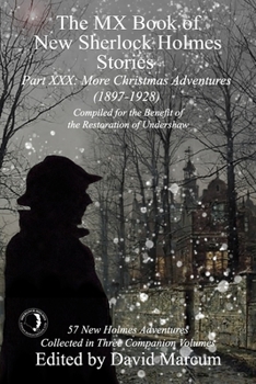 Paperback The MX Book of New Sherlock Holmes Stories Part XXX: More Christmas Adventures (1897-1928) Book