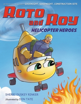 Hardcover Roto and Roy: Helicopter Heroes Book