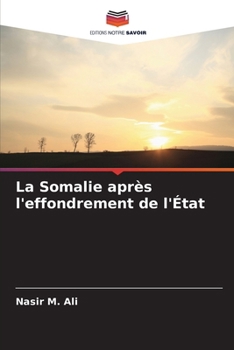 Paperback La Somalie après l'effondrement de l'État [French] Book