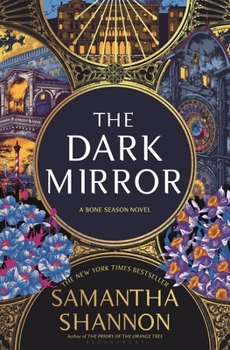 The Dark Mirror - Book #5 of the Bone Season