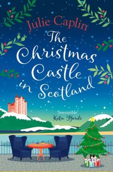 Paperback The Christmas Castle in Scotland (Romantic Escapes) Book