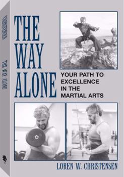 Paperback Way Alone: Your Path to Excellence in the Martial Arts Book
