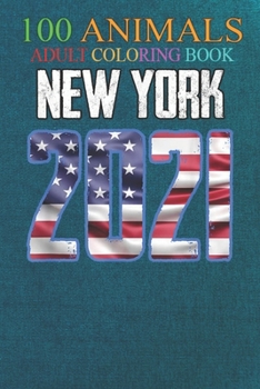 100 Animals: Mens Vintage NYC New York City USA Souvenir. Retro Vintage Sunset An Adult Wild Animals Coloring Book with Lions, Elephants, Owls, Horses, Dogs, Cats, and Many More!