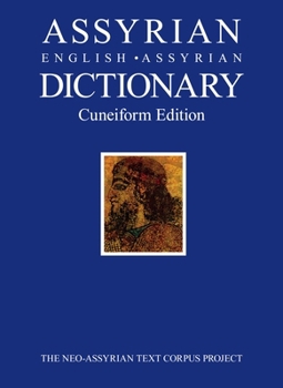 Hardcover Assyrian-English-Assyrian Dictionary: Cuneiform Edition Book