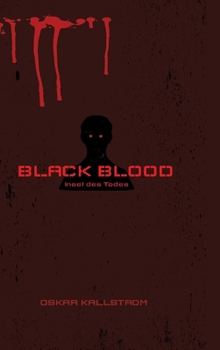 Hardcover Black Blood: Insel des Todes [German] Book