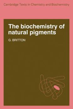 Paperback The Biochemistry of Natural Pigments Book