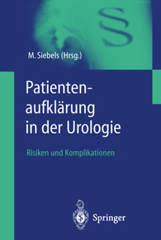 Paperback Patientenaufklärung in Der Urologie: Risiken Und Komplikationen [German] Book