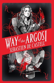 Way of the Argosi - Book #1 of the Argosi Duology