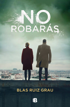 No robarás - Book #2 of the No mentirás