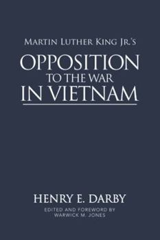 Paperback Martin Luther King Jr.'s Opposition to the War in Vietnam Book