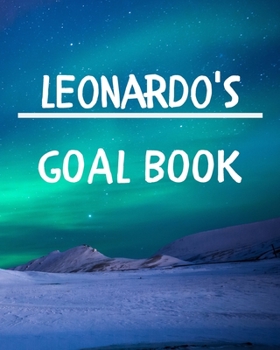 Leonardo's Goal Book: New Year Planner Goal Journal Gift for Leonardo / Notebook / Diary / Unique Greeting Card Alternative