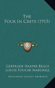 Paperback The Four In Crete (1915) Book