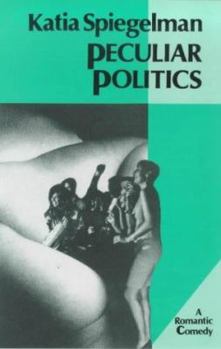 Hardcover Peculiar Politics Book
