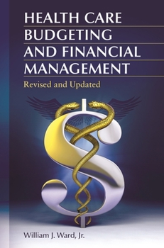 Health Care Budgeting and Financial Management for Non-Financial Managers