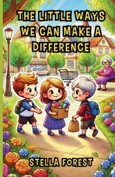 Paperback The Little Ways We Can Make a Difference Book