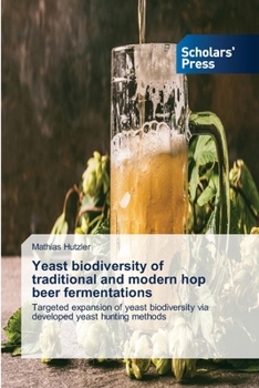 Paperback Yeast biodiversity of traditional and modern hop beer fermentations Book