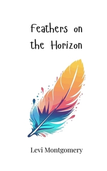 Paperback Feathers on the Horizon Book