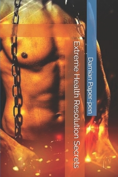 Paperback Extreme Health Resolution Secrets Book