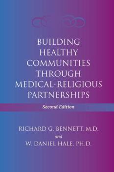 Paperback Building Healthy Communities Through Medical-Religious Partnerships Book