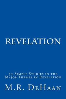 Paperback Revelation: 35 Simple Studies in the Major Themes in Revelation Book