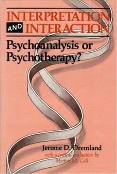 Hardcover Interpretation and Interaction: Psychoanalysis or Psychotherapy? Book