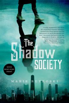The Shadow Society - Book #1 of the Shadow Society